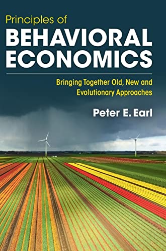 Principles of Behavioral Economics: Bringing Together Old, New and Evolutionary Approaches von Cambridge University Press